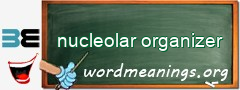 WordMeaning blackboard for nucleolar organizer